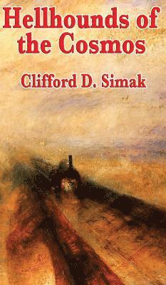 Clifford D Simak - Hellhounds of the Cosmos, Inbunden