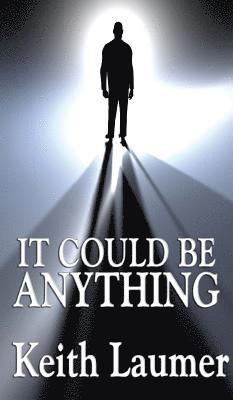 Keith Laumer - It Could Be Anything, Inbunden