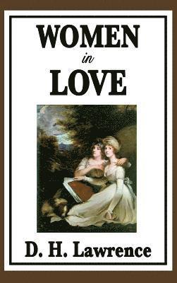 D H Lawrence - Women in Love, Inbunden