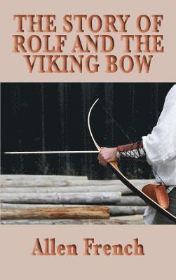 bokomslag Story of Rolf and the Viking Bow
