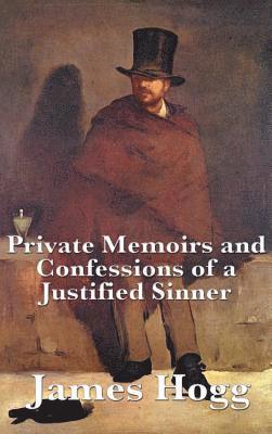 bokomslag Private Memoirs and Confessions of a Justified Sinner