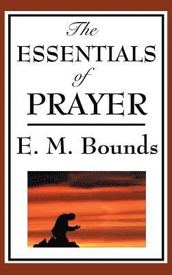 bokomslag The Essentials of Prayer