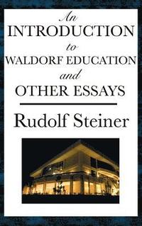 bokomslag Introduction to Waldorf Education and Other Essays