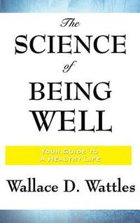 bokomslag The Science of Being Well