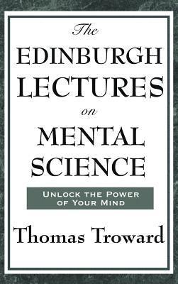 The Edinburgh Lectures on Mental Science 1