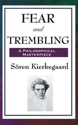 Soren Kierkegaard - Fear and Trembling, Inbunden