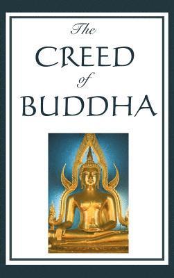 Edmond Holmes - Creed of Buddha, Inbunden