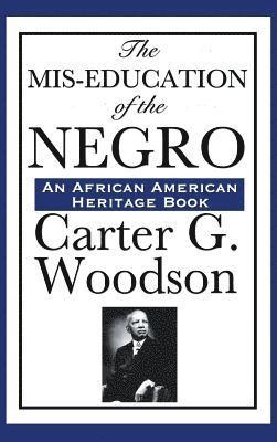 The MIS-Education of the Negro 1
