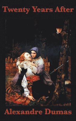 Alexandre Dumas - Twenty Years After, Inbunden