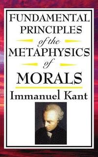 bokomslag Fundamental Principles of the Metaphysics of Morals