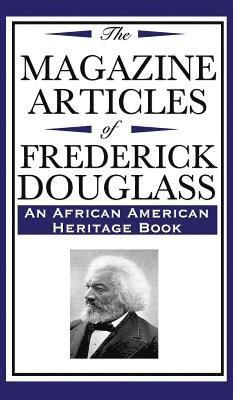 bokomslag Magazine Articles of Frederick Douglass (an African American Heritage Book)