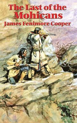 James Fenimore Cooper - Last of the Mohicans, Inbunden
