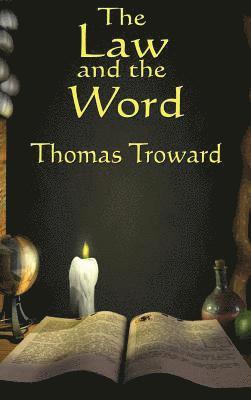Thomas Troward - Law and the Word, Inbunden