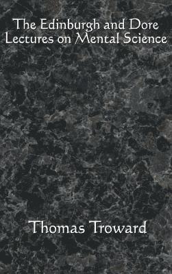 Edinburgh and Dore Lectures on Mental Science