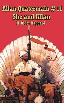 H Rider Haggard - She and Allan, Inbunden