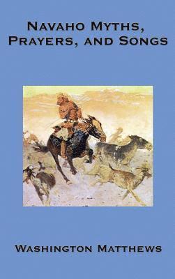 Navaho Myths, Prayers, and Songs 1