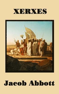 Jacob Abbott - Xerxes, Inbunden