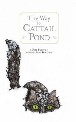bokomslag The Way to Cat Tail Pond