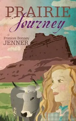 Frances Bonney Jenner - Prairie Journey, Inbunden. Tillgänglighet: Lägg i varukorg