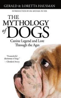 bokomslag The Mythology of Dogs
