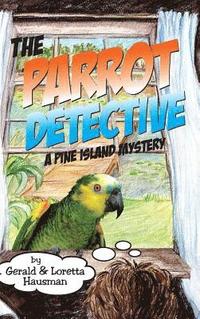 bokomslag The Parrot Detective