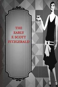 bokomslag Early F. Scott Fitzgerald