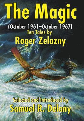 Roger Zelazny, Samuel R Delany, Samuel R. Delany - Magic, Inbunden