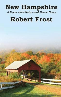 Robert Frost - New Hampshire, Inbunden