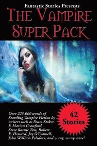 bokomslag Fantastic Stories Presents The Vampire Super Pack