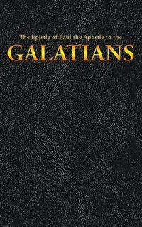 bokomslag The Epistle of Paul the Apostle to the GALATIANS