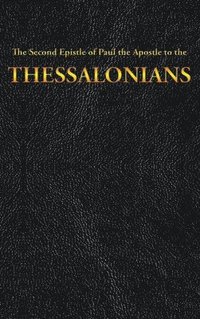 bokomslag The Second Epistle of Paul the Apostle to the THESSALONIANS