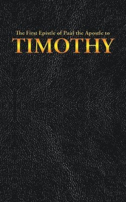 The First Epistle of Paul the Apostle to the TIMOTHY 1