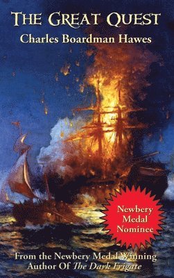 Charles Boardman Hawes, Charles  Boardman Hawes - Great Quest, Inbunden