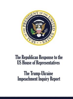 Republican Response to the US House of Representatives Trump-Ukraine Impeachment Inquiry Report