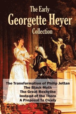 The Early Georgette Heyer Collection 1