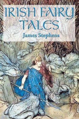 James Stephens - Irish Fairy Tales, Häftad