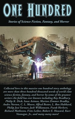 Ray Bradbury, Philip K Dick, Isaac Asimov - One Hundred, Inbunden