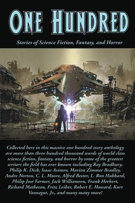 Ray Bradbury, Philip K Dick, Isaac Asimov - One Hundred, Häftad
