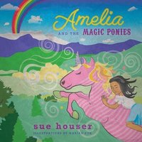 bokomslag Amelia and the Magic Ponies