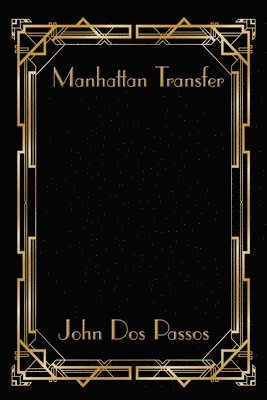 John Dos Passos - Manhattan Transfer, Häftad