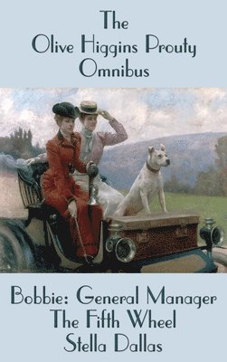bokomslag Olive Higgins Prouty Omnibus