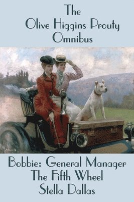 bokomslag Olive Higgins Prouty Omnibus