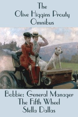 The Olive Higgins Prouty Omnibus 1