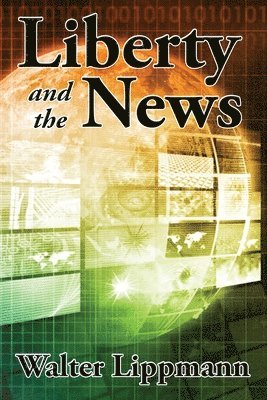 Liberty and the News 1