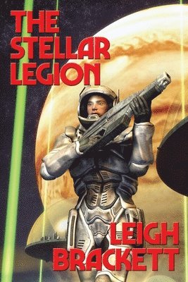 Leigh Brackett - Stellar Legion, Häftad