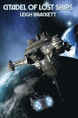 Leigh Brackett - Citadel of Lost Ships, Häftad