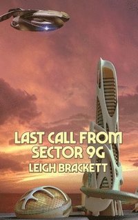 bokomslag Last Call from Sector 9G