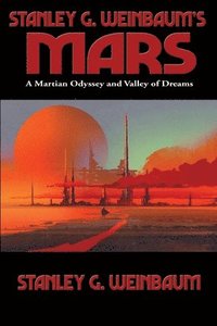 bokomslag Stanley G. Weinbaum's Mars