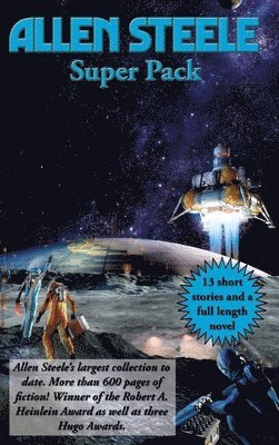 Allen Steele - Allen Steele Super Pack, Inbunden