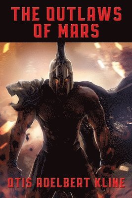 Otis Adelbert Kline - Outlaws of Mars, Häftad